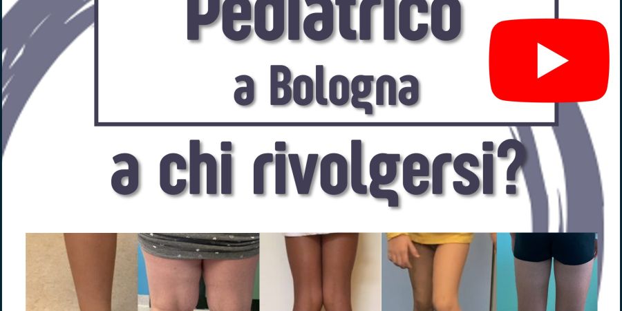 Ortopedico Pediatrico a Bologna: a chi rivolgersi?