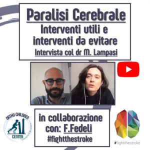 Paralisi Cerebrale: interventi utili e interventi da evitare. Intervista col dr Lampasi