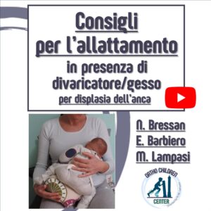 Nuovo tutorial: come allattare in presenza di un divaricatore o gesso per displasia congenita dell’anca