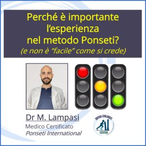 Perché è importante l’esperienza nel metodo Ponseti? (e non è un metodo “facile” come si crede) (VIDEO)