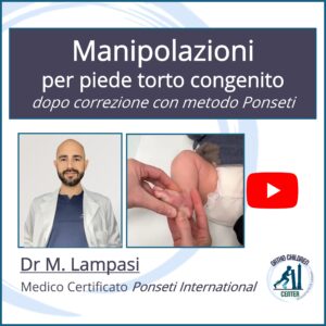 Nuovo tutorial: Manipolazioni per Piede torto congenito dopo correzione con metodo Ponseti (dr M.Lampasi, medico certificato)