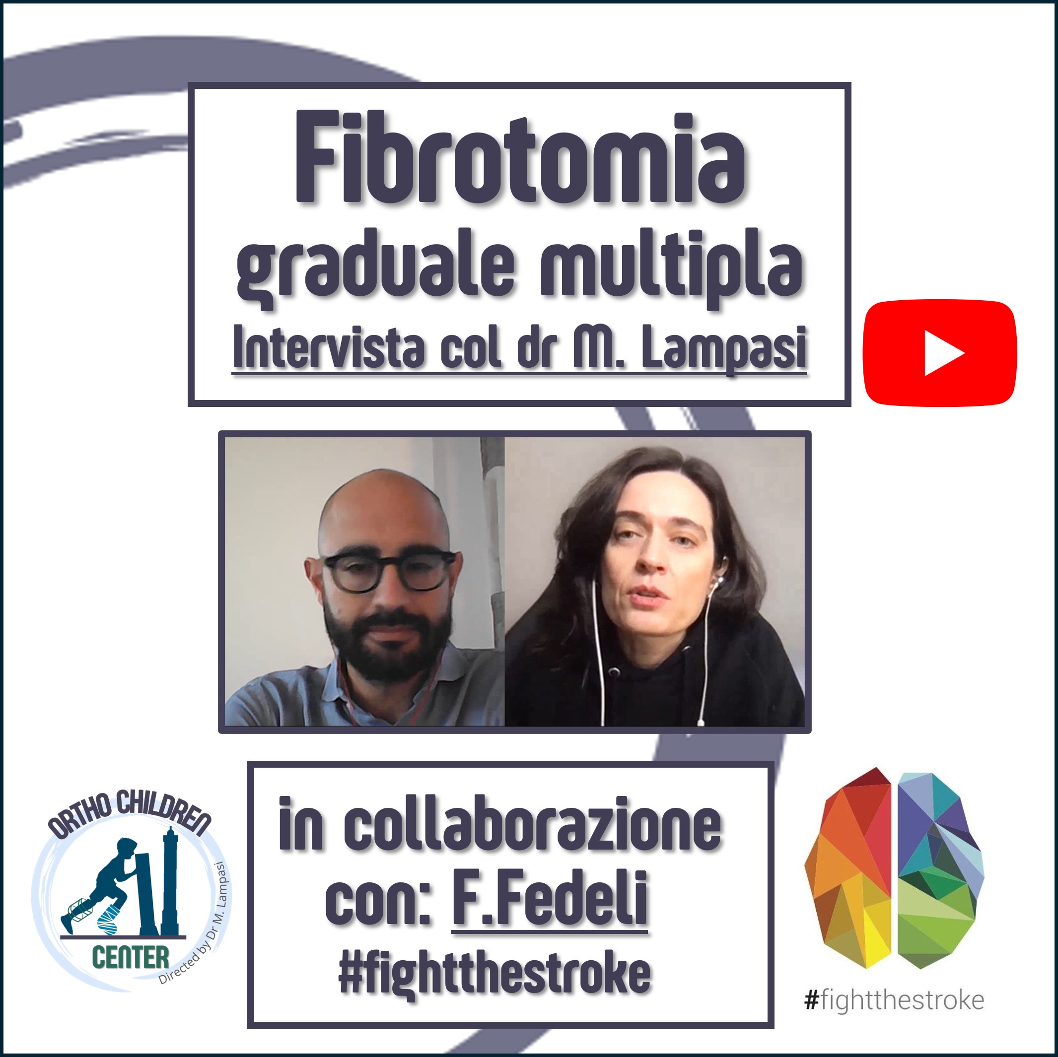 Fibrotomia graduale multipla: in cosa consiste, indicazioni, rischi, risultati. Intervista col dr Lampasi